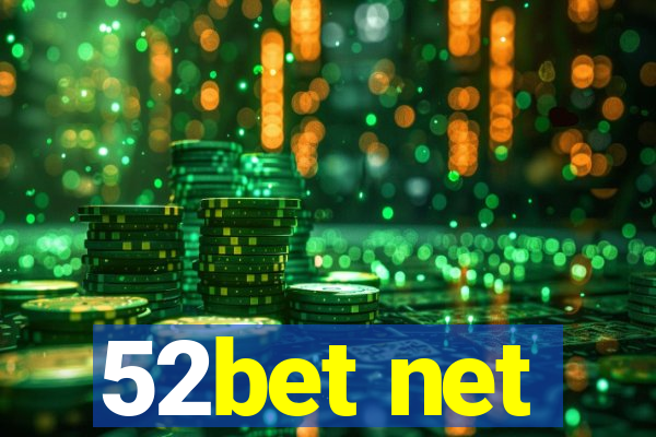 52bet net